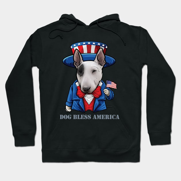 Bull Terrier Dog Bless America Hoodie by whyitsme